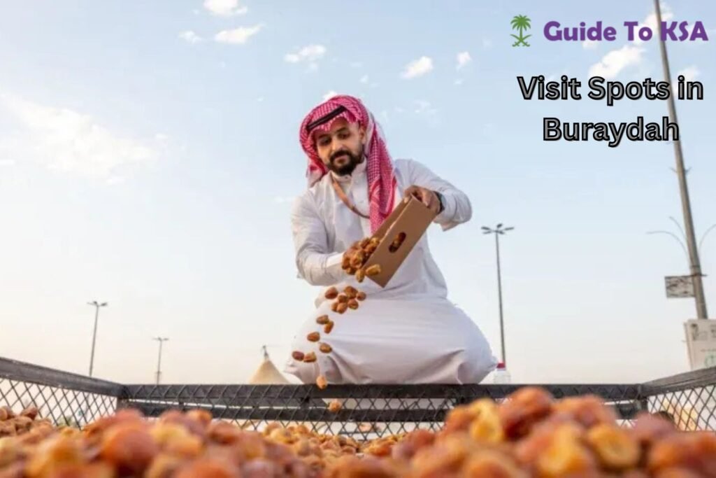 Visit Spots in Buraydah