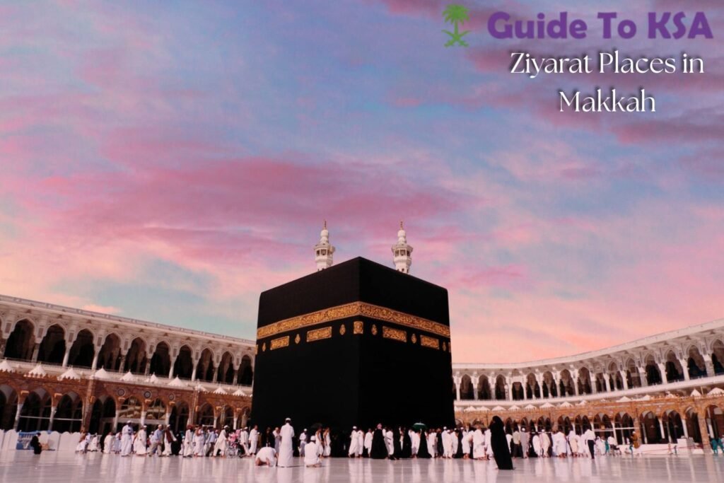 Ziyarat Places in Makkah